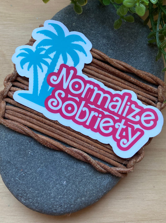 Normalize sobriety water bottle sticker celebrate sobriety sober sticker for laptop sticker sober sticker for sobriety gift sober support