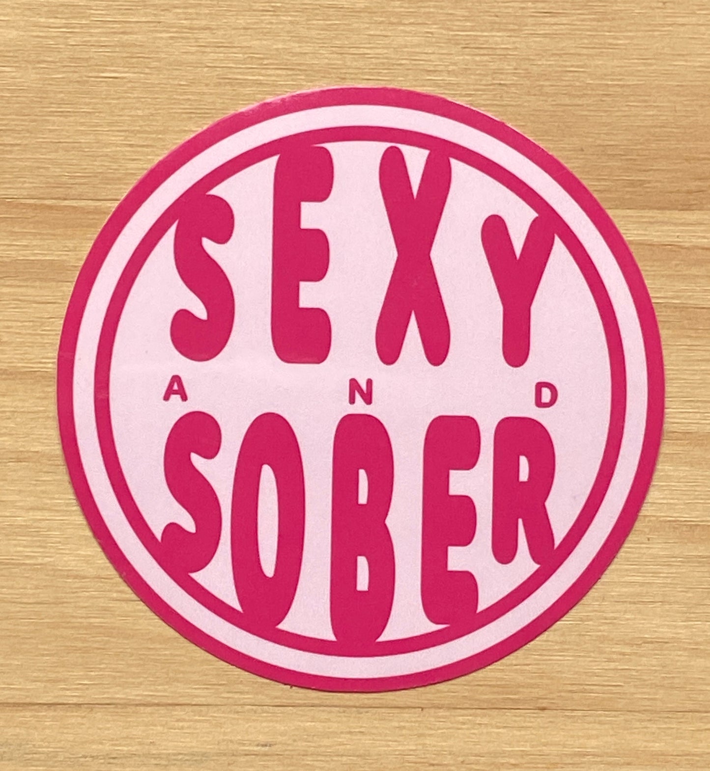 Sober And Sexy sticker