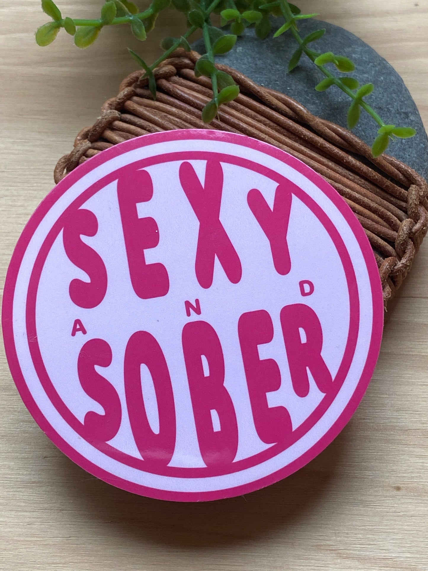 Sober And Sexy sticker