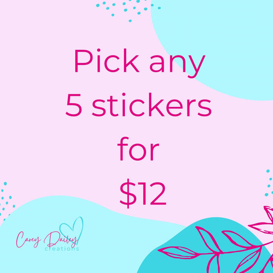 Choose 5 different single stickers of your choosing for a bundle savings deal many to chose from sobriety sarcasm funny mental wellbeing