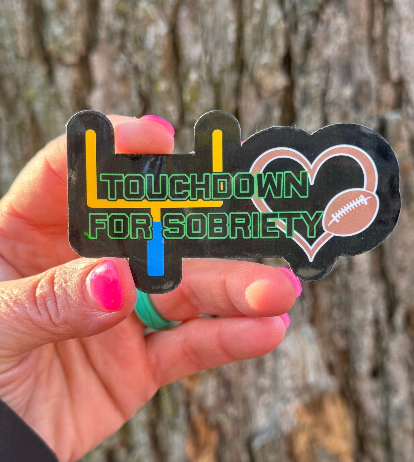 Touchdown for Sobriety sticker for sobriety