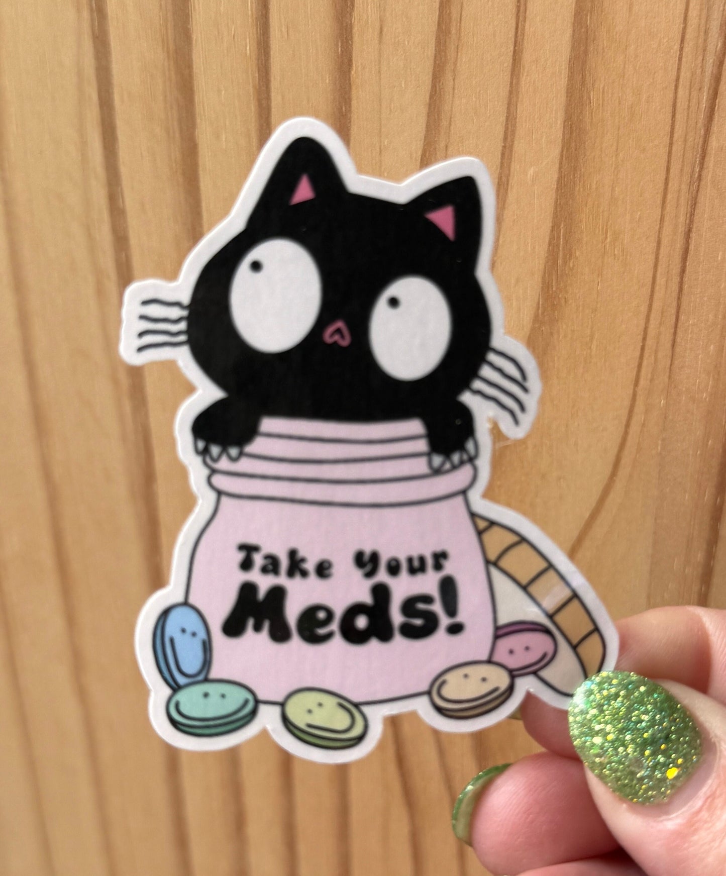 Take your meds sticker