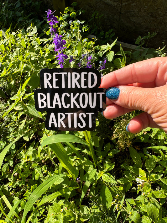 Retired blackout artist sticker decal for laptops and water bottles sober stickers sobriety gifts sober gifts sober inspiration sober suppor